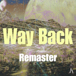 Way Back (2024 Remaster)