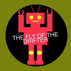 The Fly Of The Drifter