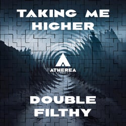 Taking Me Higher / Double Filthy