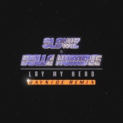 Lay My Head (Bayside Remix)