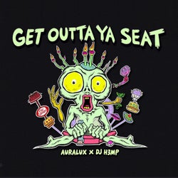 Get Outta Ya Seat