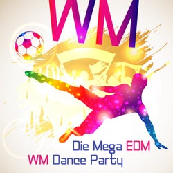 Die Mega EDM WM Dance Party
