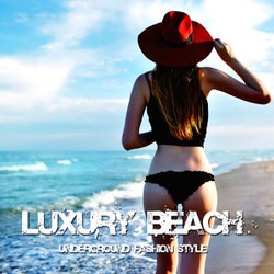Luxury Beach (Underground Fashion Style)