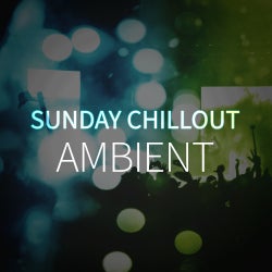 Sunday Chillout: Ambient