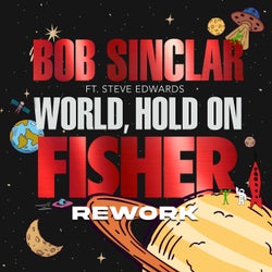 World, Hold On (feat. Steve Edwards & FISHER) [FISHER Rework, Extended Mix]