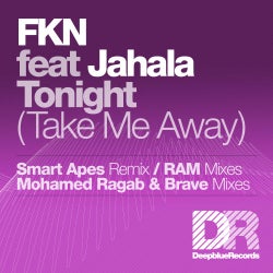 Tonight (Take Me Away) feat. Jahala 