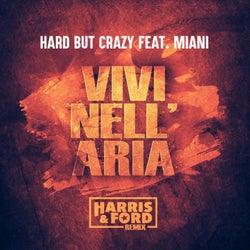 Vivi Nell' Aria (Harris & Ford Remix Extended) (feat. Miani)