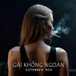 Gai Khong Ngoan (Extended Mix) (feat. DJ 28 & Tr?nh Quang Khanh)