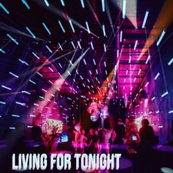 Living For Tonight (Extended Mix)