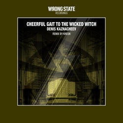 Cheerful Gait To The Wicked Witch EP