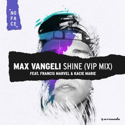 Shine - Max Vangeli VIP Mix