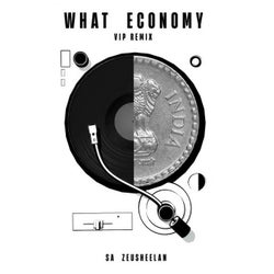 What Economy (VIP Remix)