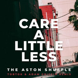 Care A Little Less (Tobtok & Adam Griffin Remix)