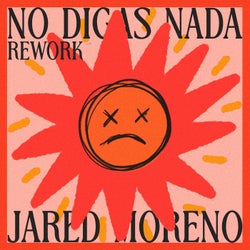 No Digas Nada (Rework)