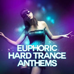 Euphoric Hard Trance Anthems