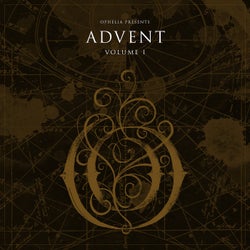 Ophelia Presents: Advent Volume 1