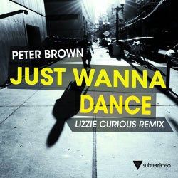 Just Wanna Dance (Lizzie Curious Remix)