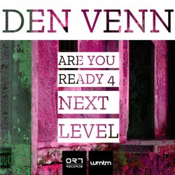 Are You Ready 4 Next Level
