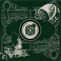 Electro Swing: The Best of - Freshly Squeezed, Vol. 1
