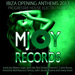Ibiza Opening Anthems 2013 Progressive House, Electro House