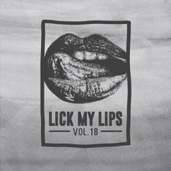 Lick My Lips, Vol. 18