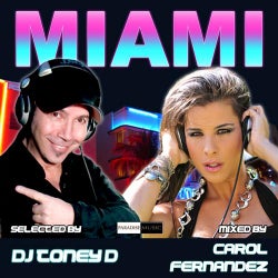 Miami (Mixed by Carol Fernandez Selected by Toney D)