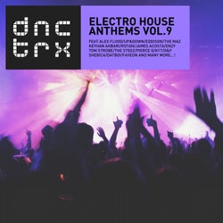 Electro House Anthems Vol.9