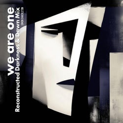 We Are One (Reconstructed Darkness & Dawn Mix)