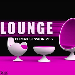 Climax Lounge Session, Pt. 3