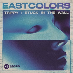 Trippy / Stuck In The Wall