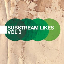Substream Likes Vol. 3