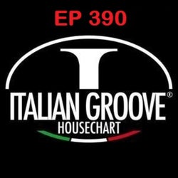 ITALIAN GROOVE HOUSE CHART #390