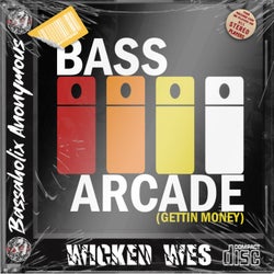 Bass Arcade (Gettin Money Mix)