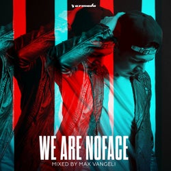 We Are NoFace - Mixed by Max Vangeli