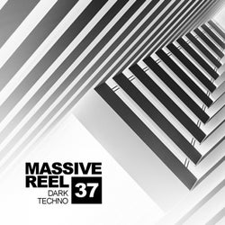 Massive Reel, Vol. 37: Dark Techno