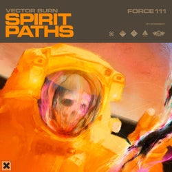FORCE111 - Vector Burn - Spirit Paths EP