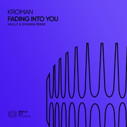 Fading Into You (Mully & Shvman Remix)