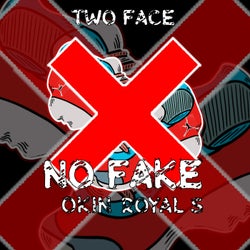 NO FAKE (feat. Okin & Royal S)