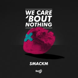 We Care 'Bout Nothing