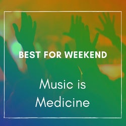 The Music is Medicine