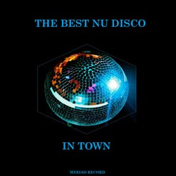 The Best Nu Disco In Town