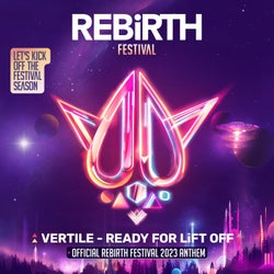 Ready For Lift Off (Official REBiRTH Festival 2023 Anthem)