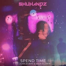 Spend Time (feat. Josh Rubin & High Flown)