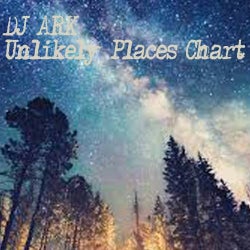 DJ Ark's Unlikely Places Chart Vol. 1