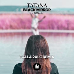 Black Mirror (Talla 2XLC Remix)