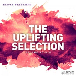 Redux Presents : The Uplifting Selection, Vol. 1/2016
