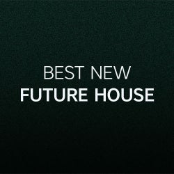 Best New Future House: June