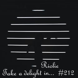 Take a delight in... #212