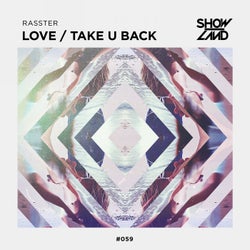 Love / Take U Back