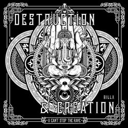 Destruction & Creation - extended
